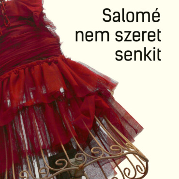 Salomé Nem Szeret Senkit