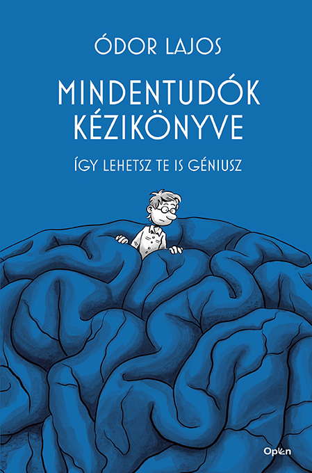 Mindentudók Kézikönyve - Így Lehetsz Te Is Géniusz