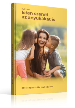 Isten Szereti Az Anyukákat Is