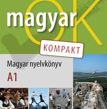 Magyar Ok A1. Kompakt - Nyelvkönyv És Munkafüzet Egyben