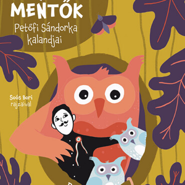 Erdőmentők - Petőfi Sándorka Kalandjai