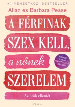 A Férfinak Szex Kell, A Nőnek Szerelem