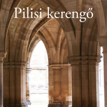 Pilisi Kerengő - Ősök Útján Járva 1. (Sorskönyvek)