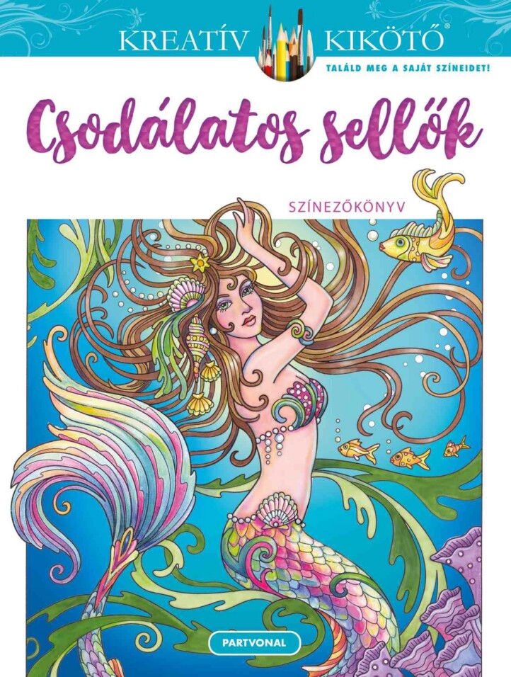 Csodálatos Sellők - Színezőkönyv