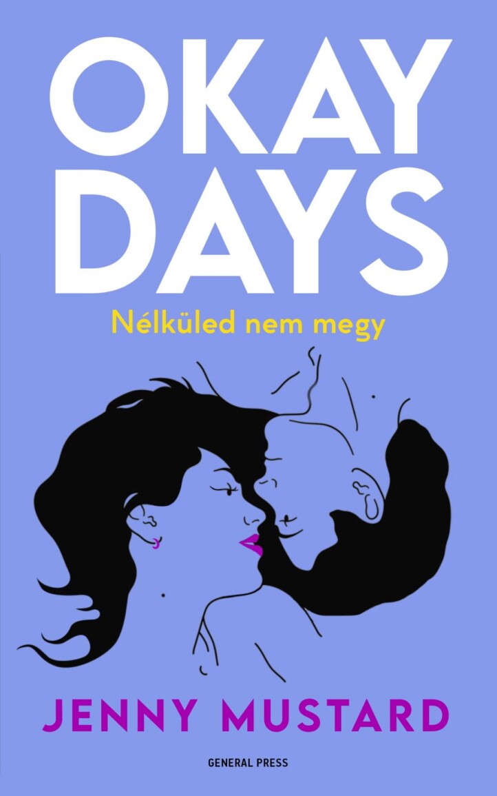 Okay Days - Nélküled Nem Megy
