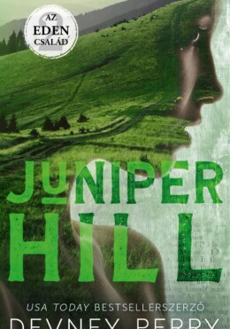 Juniper Hill - Az Eden Család 2. - Élfestett