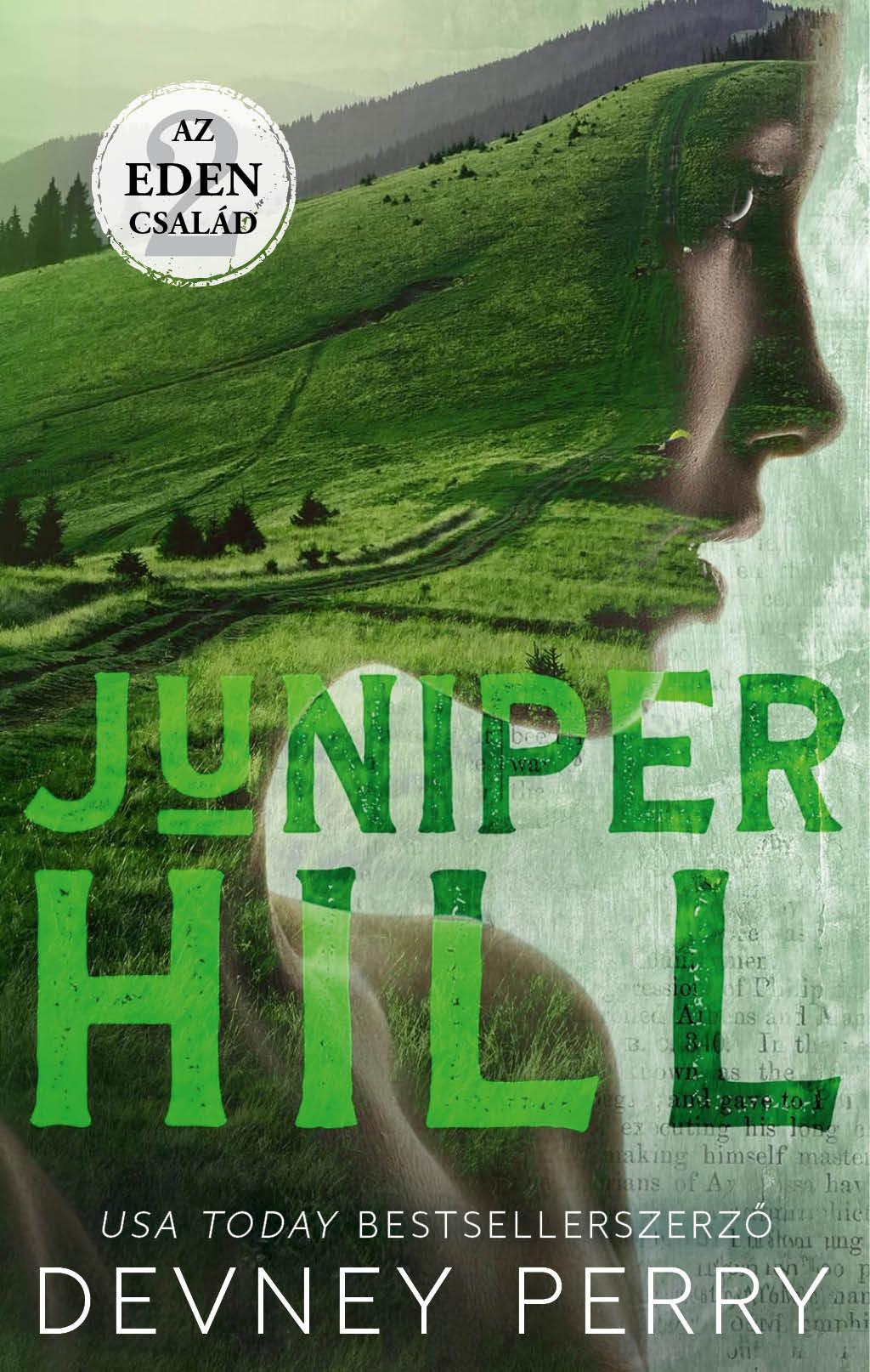 Juniper Hill - Az Eden Család 2. - Élfestett