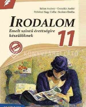 Irodalom 11. - Emelt Szintű Érettségire Készülőknek
