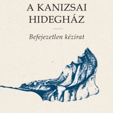 A Kanizsai Hidegház - Befejezetlen Kézirat