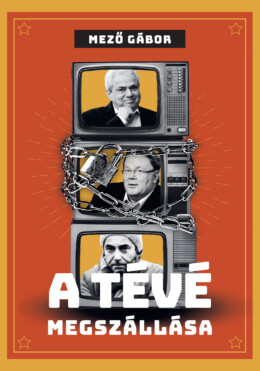 A Tévé Megszállása