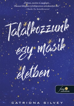 Találkozzunk Egy Másik Életben