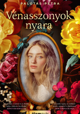 Vénasszonyok Nyara (Bővített Újrakiadás)
