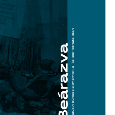 Beárazva- Pénzügyi Bűncselekmények  A Rákosi -Korszakban