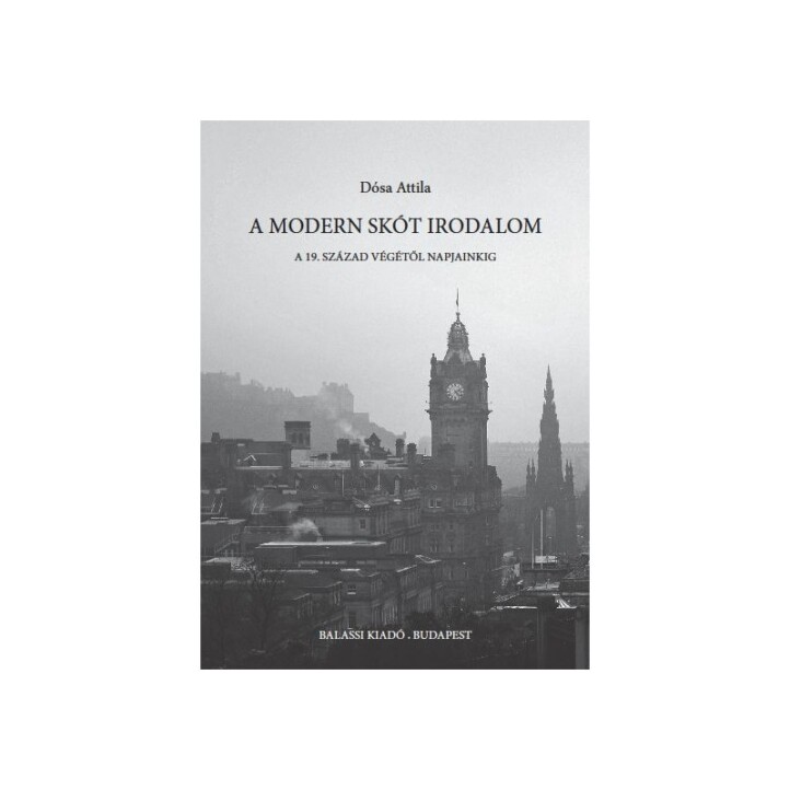 A Modern Skót Irodalom - A 19. Század Végétől Napjainkig