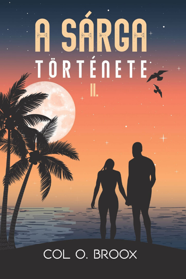 A Sárga Története Ii.