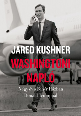 Washingtoni Napló- Négy Év A Fehér Házban Donald Trumppal