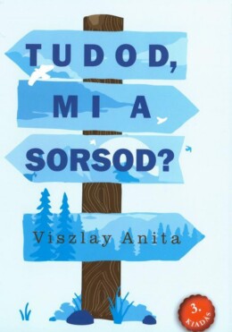 Tudod, Mi A Sorsod? - 3. Kiadás