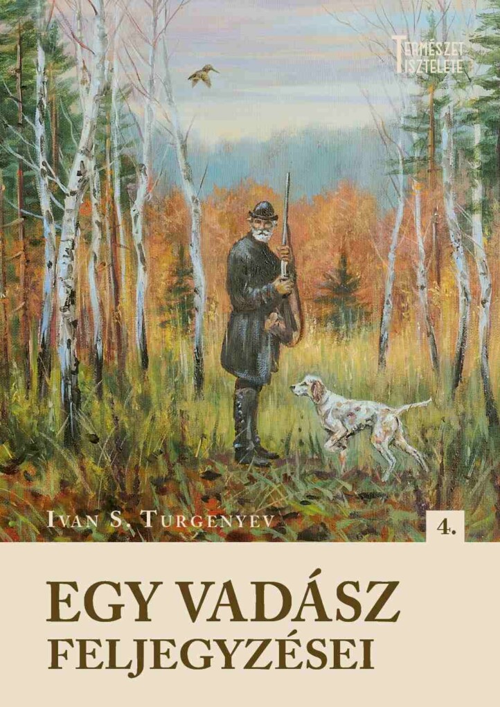 Egy Vadász Feljegyzései 4.