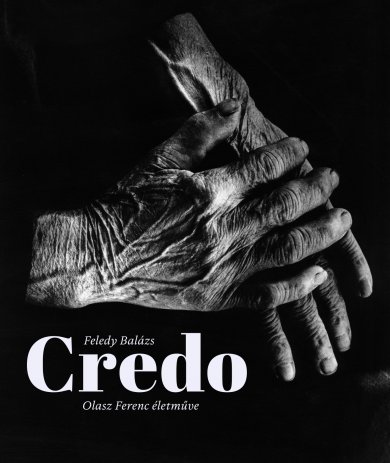 Credo - Olasz Ferenc Életműve