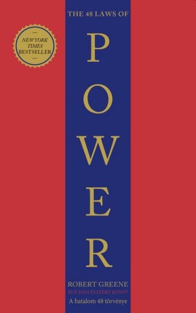 The 48 Laws Of Power - A Hatalom 48 Törvénye