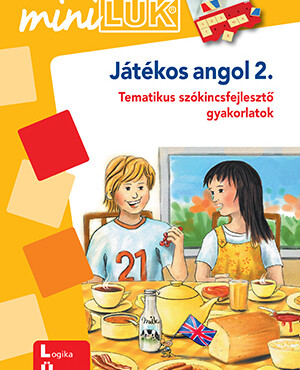 Játékos Angol 2.  Minilük ( Tematikus Szókincsfejlesztő Gyakorlatok)