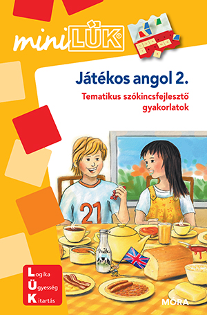 Játékos Angol 2. Minilük ( Tematikus Szókincsfejlesztő Gyakorlatok)