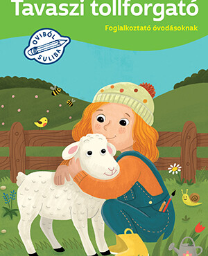 Tavaszi Tollforgató - Foglalkoztató Óvodásoknak