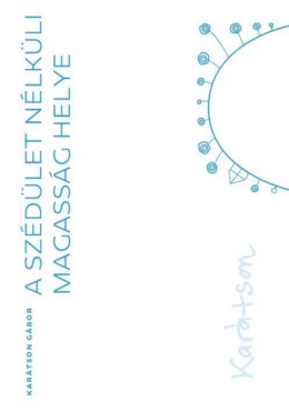 A Szédület Nélküli Magasság Helye