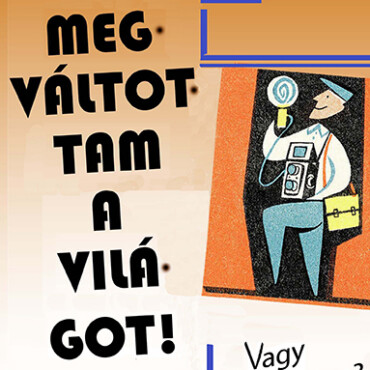 Megváltottam A Világot! - Vagy Mégsem?