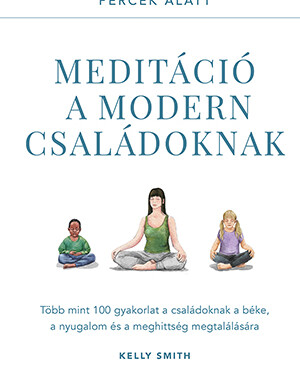 Meditáció A Modern Családoknak