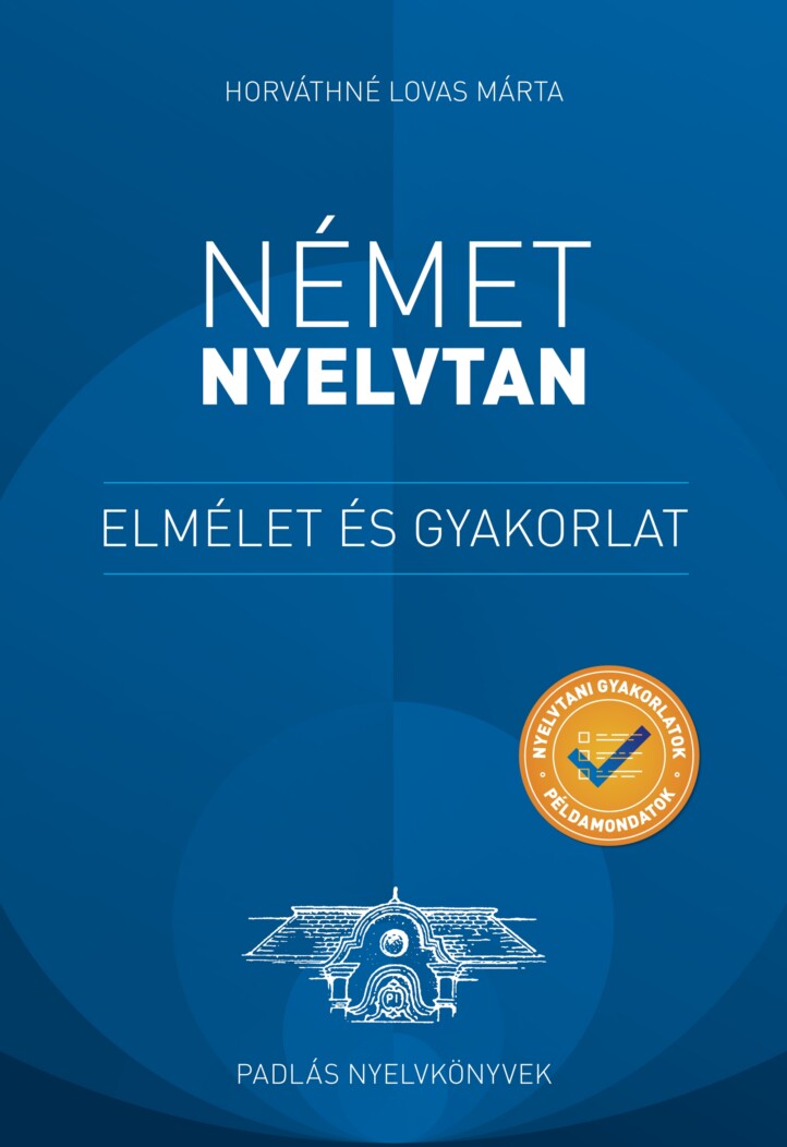 Német Nyelvtan  Elmélet És Gyakorlat