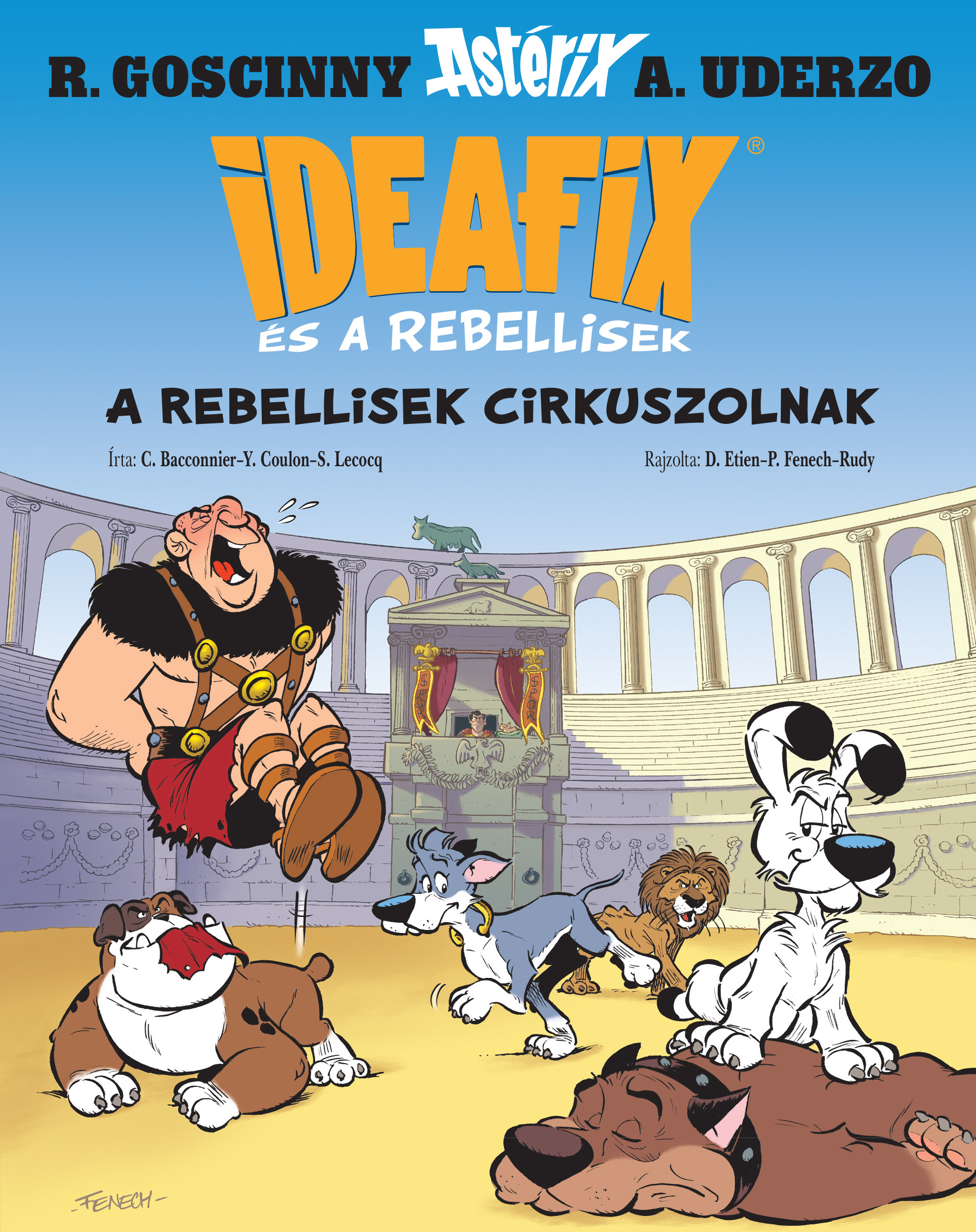 A Rebellisek Cirkuszolnak - Ideafix És A Rebellisek 4.