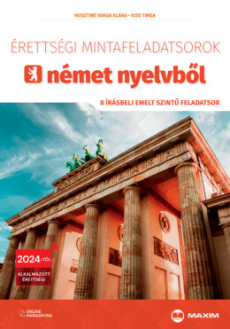 Érettségi Mintafeladatsorok Német Nyelvből (8 Írásbeli Emelt Szintű Feladatsor)
