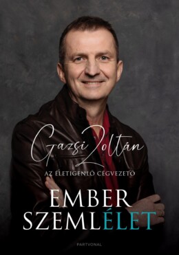 Emberszemlélet - Az Életigenlő Cégvezető