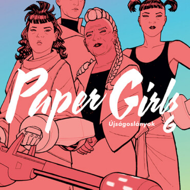 Paper Girls - Újságoslányok 6.