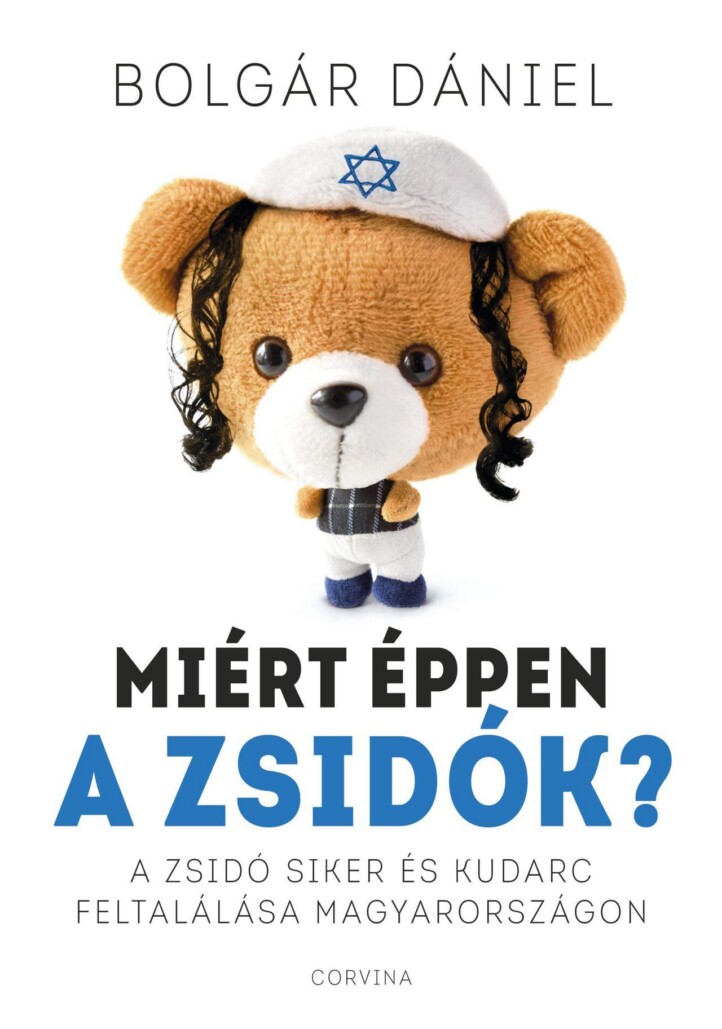 Miért Éppen A Zsidók?
