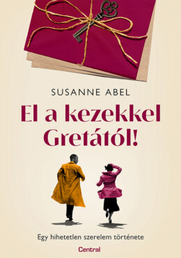 El A Kezekkel Gretától!