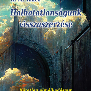 Halhatatlanságunk Visszaszerzése