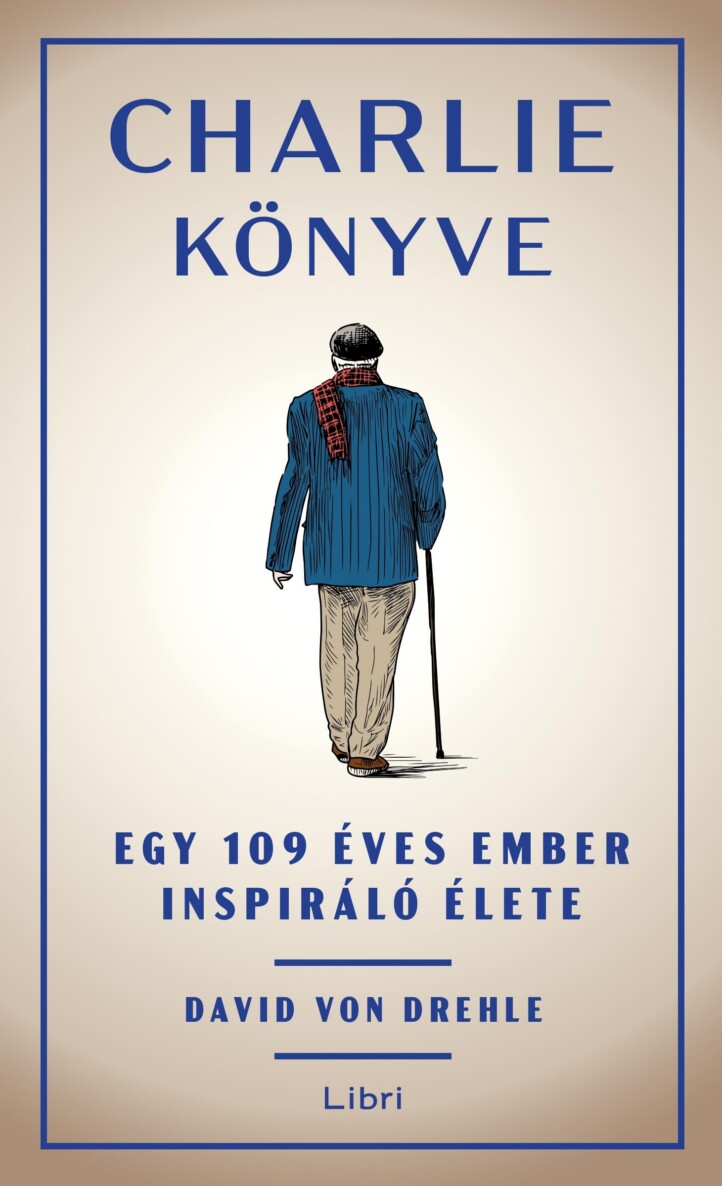 Charlie Könyve - Egy 109 Éves Ember Inspiráló Élete