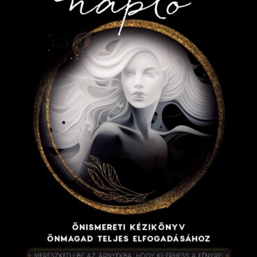 Árnyéknapló - Önismereti Kézikönyv Önmagad Teljes Elfogadásához