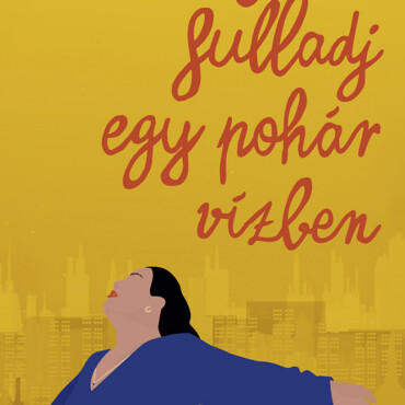 Meg Ne Fulladj Egy Pohár Vízben