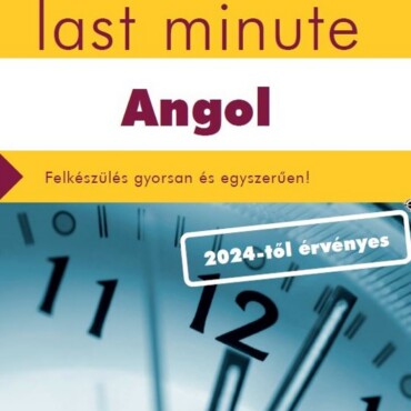 Érettségi Last Minute - Angol (2024-Től Érvényes)