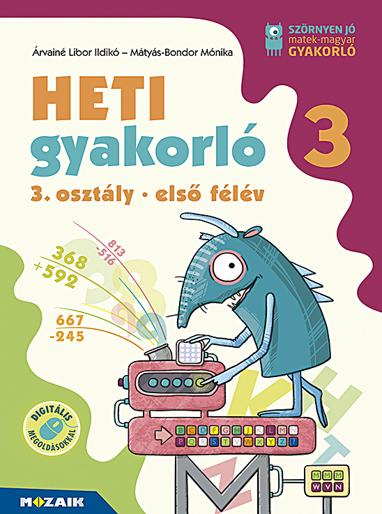 Heti Gyakorló 3. Osztály 1. Félév (Ms-1135)