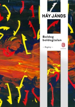 Boldog Boldogtalan - Regény
