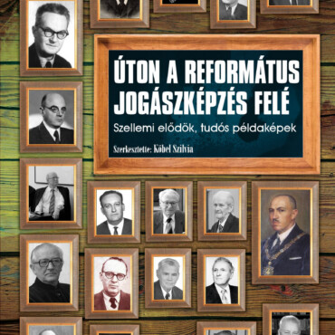 Úton A Református Jogászképzés Felé