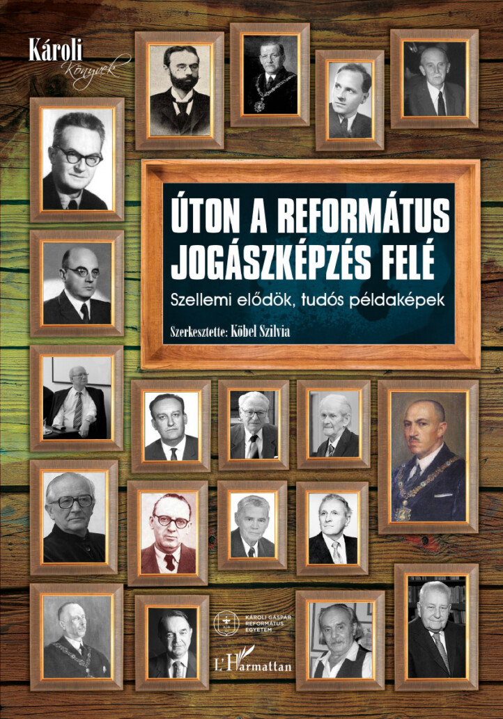 Úton A Református Jogászképzés Felé