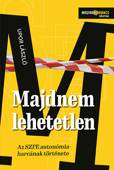 Majdnem Lehetetlen - Az Szfe Autonómia-Harcának Története