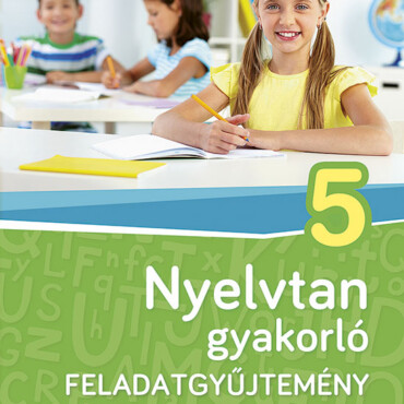 Nyelvtan Gyakorló Feladatgyűjtemény 5. Osztály (Ms-2581U)
