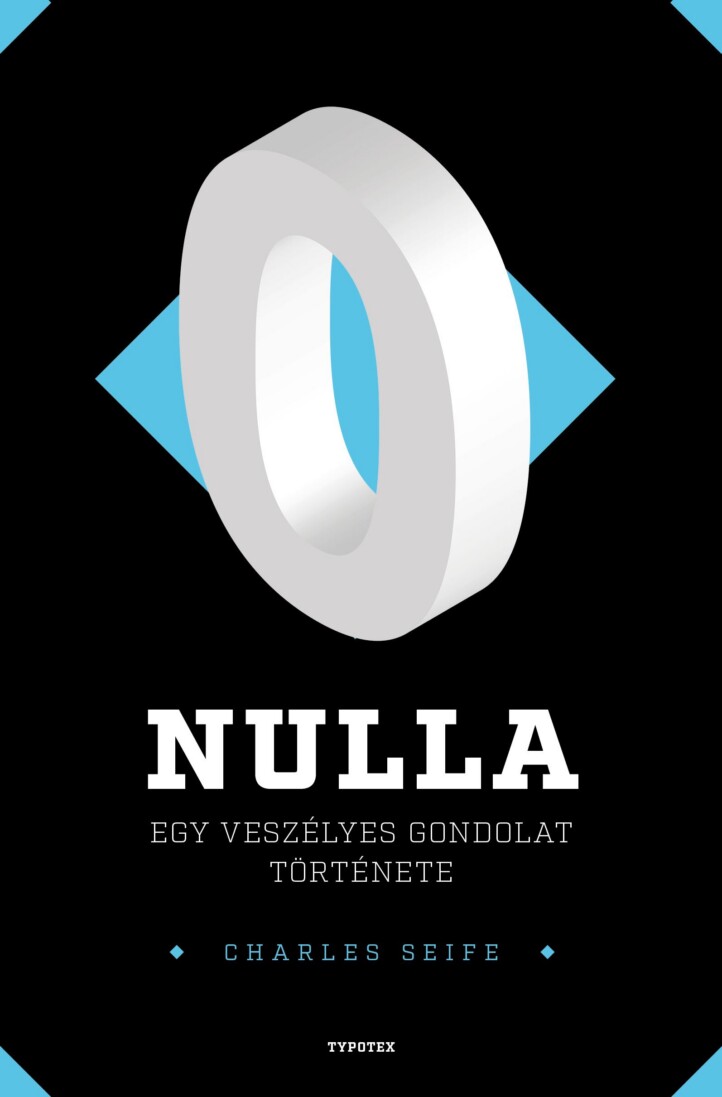 Nulla - Egy Veszélyes Gondolat Története