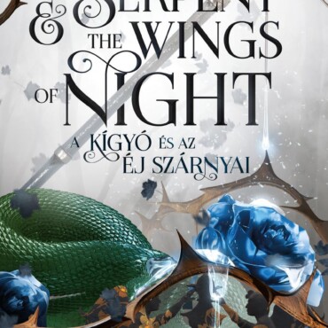 The Serpent And The Wings Of Night - A Kígyó És Az Éj Szárnyai